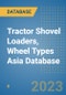 Tractor Shovel Loaders, Wheel Types Asia Database - Product Image