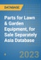 Parts for Lawn & Garden Equipment, for Sale Separately Asia Database - Product Image