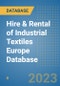 Hire & Rental of Industrial Textiles Europe Database - Product Image