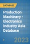 Production Machinery - Electronics Industry Asia Database - Product Image
