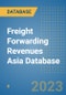 Freight Forwarding Revenues Asia Database - Product Image