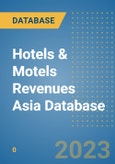 Hotels & Motels Revenues Asia Database- Product Image