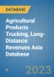 Agricultural Products Trucking, Long-Distance Revenues Asia Database - Product Image
