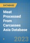 Meat Processed From Carcasses Asia Database - Product Image