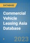 Commercial Vehicle Leasing Asia Database - Product Image