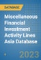 Miscellaneous Financial Investment Activity Lines Asia Database - Product Image