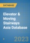 Elevator & Moving Stairways Asia Database - Product Image