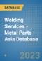Welding Services - Metal Parts Asia Database - Product Image