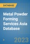 Metal Powder Forming Services Asia Database - Product Thumbnail Image