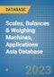 Scales, Balances & Weighing Machines, Applications Asia Database - Product Image