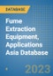 Fume Extraction Equipment, Applications Asia Database - Product Image