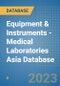 Equipment & Instruments - Medical Laboratories Asia Database - Product Image