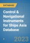Control & Navigational Instruments for Ships Asia Database - Product Image