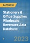 Stationery & Office Supplies Wholesale Revenues Asia Database - Product Image