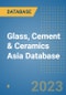 Glass, Cement & Ceramics Asia Database - Product Thumbnail Image