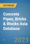 Concrete Pipes, Bricks & Blocks Asia Database - Product Image
