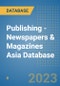 Publishing - Newspapers & Magazines Asia Database - Product Image