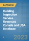 Building Inspection Service Revenues Canada and USA Database - Product Thumbnail Image