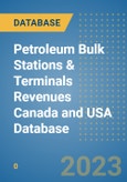 Petroleum Bulk Stations & Terminals Revenues Canada and USA Database- Product Image