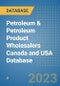 Petroleum & Petroleum Product Wholesalers Canada and USA Database - Product Image