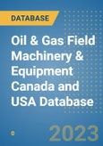 Oil & Gas Field Machinery & Equipment Canada and USA Database- Product Image