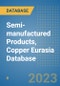 Semi-manufactured Products, Copper Eurasia Database - Product Thumbnail Image