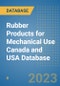 Rubber Products for Mechanical Use Canada and USA Database - Product Image