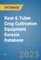 Root & Tuber Crop Cultivation Equipment Eurasia Database - Product Image