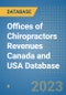 Offices of Chiropractors Revenues Canada and USA Database - Product Image
