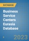 Business Service Centers Eurasia Database - Product Thumbnail Image