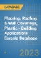 Flooring, Roofing & Wall Coverings, Plastic - Building Applications Eurasia Database - Product Thumbnail Image