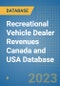 Recreational Vehicle Dealer Revenues Canada and USA Database - Product Image