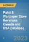 Paint & Wallpaper Store Revenues Canada and USA Database - Product Image
