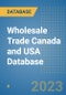 Wholesale Trade Canada and USA Database - Product Image