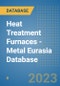 Heat Treatment Furnaces - Metal Eurasia Database - Product Thumbnail Image