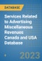 Services Related to Advertising Miscellaneous Revenues Canada and USA Database - Product Thumbnail Image