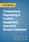 Temperature Regulating & Control Equipment, Specialist Eurasia Database - Product Image