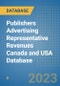 Publishers Advertising Representative Revenues Canada and USA Database - Product Thumbnail Image