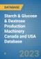 Starch & Glucose & Dextrose Production Machinery Canada and USA Database - Product Image