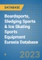 Boardsports, Sledging Sports & Ice Skating Sports Equipment Eurasia Database - Product Thumbnail Image
