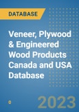 Veneer, Plywood & Engineered Wood Products Canada and USA Database- Product Image