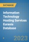 Information Technology Hosting Services Eurasia Database - Product Image