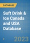Soft Drink & Ice Canada and USA Database - Product Image