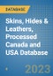 Skins, Hides & Leathers, Processed Canada and USA Database - Product Image