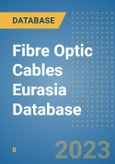 Fibre Optic Cables Eurasia Database- Product Image