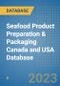Seafood Product Preparation & Packaging Canada and USA Database - Product Image