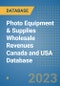 Photo Equipment & Supplies Wholesale Revenues Canada and USA Database - Product Thumbnail Image
