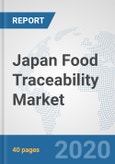 Japan Food Traceability (tracking Technologies) Market: Prospects, Trends Analysis, Market Size and Forecasts up to 2025- Product Image