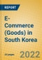 E-Commerce (Goods) in South Korea - Product Thumbnail Image