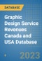 Graphic Design Service Revenues Canada and USA Database - Product Image